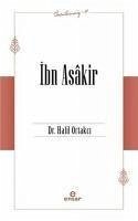 Ibn Asakir - Öncülerimiz 17 - Ortakci, Halil