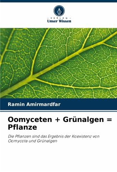 Oomyceten + Grünalgen = Pflanze - Amirmardfar, Ramin