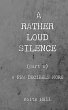 A Rather Loud Silence - Bild 1