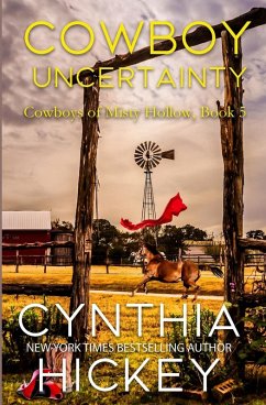 Cowboy Uncertainty - Hickey, Cynthia