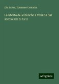 La libertà delle banche a Venezia dal secolo XIII al XVII