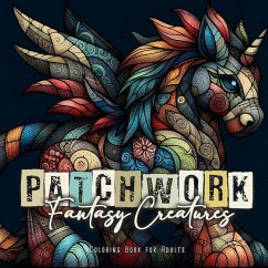 Patchwork Fantasy Creatures Coloring Book for Adults - Publishing, Monsoon