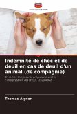Indemnité de choc et de deuil en cas de deuil d'un animal (de compagnie) Indemnité de choc et de deuil en cas de deuil d'un animal (de compagnie)