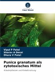 Punica granatum als zytotoxisches Mittel