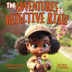 The Adevntures of Detective Riah - Eddins, Tara D