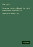 Intorno al concetto di esseri non aventi che una esistenza obiettiva