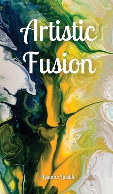 Artistic Fusion - Liustik, Lisanne