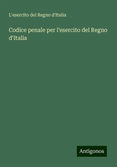 Codice penale per l'esercito del Regno d'Italia - L'esercito del Regno d'Italia