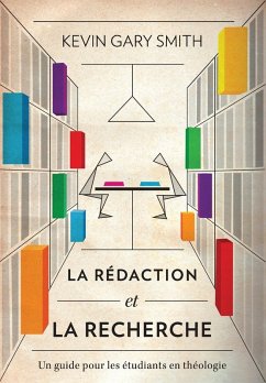 La rédaction et la recherche - Smith, Kevin Gary