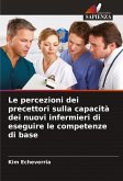 Le percezioni dei precettori sulla capacità dei nuovi infermieri di eseguire le competenze di base
