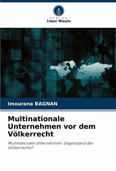 Multinationale Unternehmen vor dem Völkerrecht