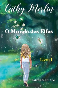 Cover O Mundo dos Elfos, Cathy Merlin Livro 1