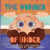 The Wonder of Under The Wonder of Under