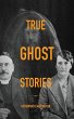 True Ghost Stories - Bild 1