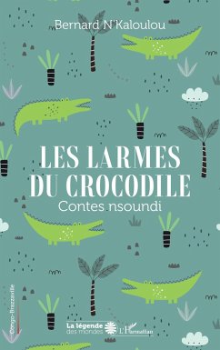 Les larmes du crocodile - N'Kaloulou, Bernard