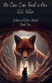 No One Can Trust a Fox No One Can Trust a Fox