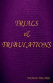 Trials and Tribulations