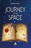 Journey to the Space Journey to the Space