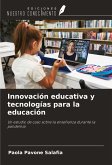 Innovación educativa y tecnologías para la educación Innovación educativa y tecnologías para la educación