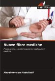 Nuove fibre mediche Nuove fibre mediche