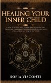 Healing Your Inner Child Healing Your Inner Child