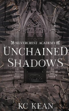 Unchained Shadows - Kean, Kc