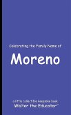 Celebrating the Family Name of Moreno