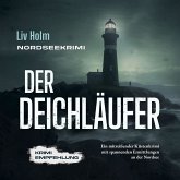 Nordseekrimi Der Deichläufer: Ein mitreißender Küstenkrimi mit spannenden Ermittlungen an der Nordsee - Krimi Empfehlung (MP3-Download)