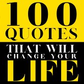 100 Quotes That Will Change Your life (MP3-Download)