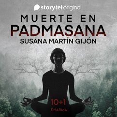 Muerte en Padmasana E10+1 (MP3-Download) - Gijón, Susana Martín; Briones, Carlos; Di Blasi, Carlos; Rubio, Carlos; Sianes, Carlos; Llop, David Garcia; Barra, Elena; Portero, Esteban; Carnicero, Ferran; Góngora, Francesc; González, Glòria; Durán, Gonzalo; Valero, Juanjo; Ponce, Margarita; Solá, Maria Luisa; Jorcano, Marta Martín; Molina, Melania Pérez; Cárdenas, Paola; López, Pau; Lucas, Pol; Serradell, Roger; Hernández, Rosa Mari; Mani, Sergio; Rodríguez, Soraya Pérez