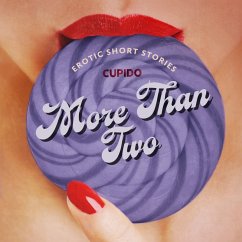 More Than Two - A Collection of Erotic Short Stories from Cupido (MP3-Download) - Cupido