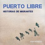 Puerto Libre: Historias de migrantes (MP3-Download)