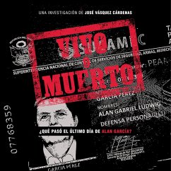 Cover Vivo o muerto. ¿Qué pasó el último día de Alan García? (MP3-Download)