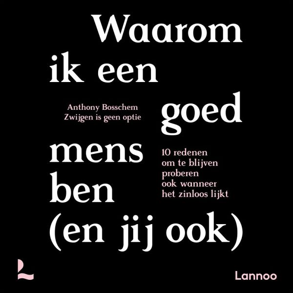 Waarom ik een goed mens ben (en jij ook) (MP3-Download)
