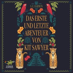 Das erste und letzte Abenteuer von Kit Sawyer (MP3-Download) - Harmon, S. E.
