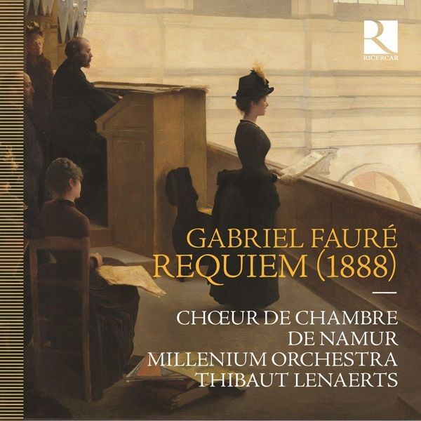 Fauré: Requiem (1888)