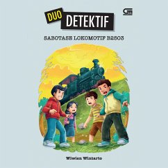 Duo Detektif: Sabotase Lokomotif B2503 (MP3-Download) - Wintarto, Wiwien