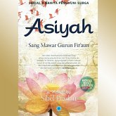 Asiyah: Sang Mawar Gurun Fir'aun (MP3-Download) Asiyah: Sang Mawar Gurun Fir'aun (MP3-Download)