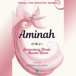 Aminah: Senandung Rindu Bunda Rasul (MP3-Download) - Celegen, Nuriye