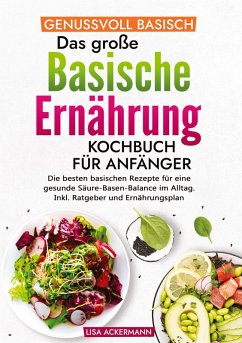 Cover Genussvoll Basisch - Das große Basische Ernährung Kochbuch für Anfänger