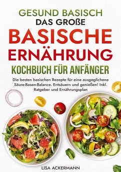 Cover Gesund Basisch - Das große Basische Ernährung Kochbuch für Anfänger