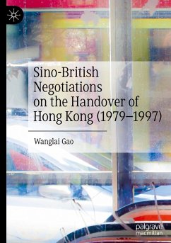 Sino-British Negotiations on the Handover of Hong Kong (1979-1997) - Gao, Wanglai