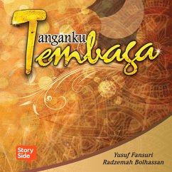 Kompilasi Karya Penulis Sarawak: Tanganku Tembaga (MP3-Download) - Bolhassan, Radzemah; Fansuri, Yusuf