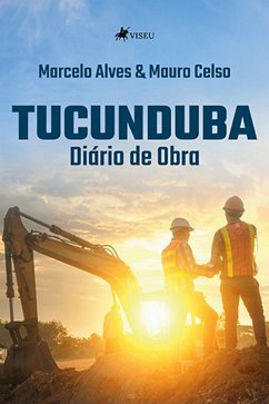 Tucunduba (eBook, ePUB) - Celso, Mauro; Alves, Marcelo