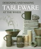 Designing and Making Tableware at The Wheel (eBook, ePUB)