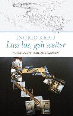 Lass los, geh weiter - Krau, Ingrid