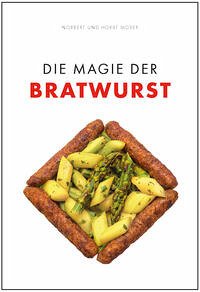 Die Magie der Bratwurst