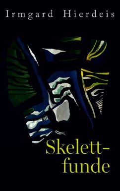 Skelettfunde - Hierdeis, Irmgard