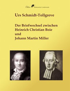 Der Briefwechsel zwischen Heinrich Christian Boie und Johann Martin Miller (eBook, ePUB) Der Briefwechsel zwischen Heinrich Christian Boie und Johann Martin Miller (eBook, ePUB)