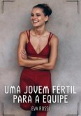Uma jovem fértil para a equipe (eBook, ePUB)